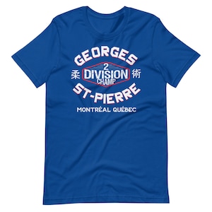 Georges St-Pierre Two-Division Champ Graphic MMA Fighter Wear Unisex T-Shirt True Royal