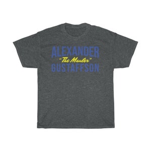 Alexander Gustafsson The Mauler Graphic Fighter Wear Unisex T-Shirt Dark Heather