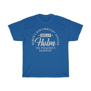 Holly Holm La fille du prédicateur Classic WMMA Fighter porte un t-shirt unisexe Royal