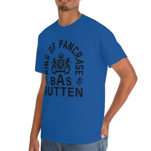 Bas Rutten King of Pancrase MMA Graphic Unisex T-Shirt Royal