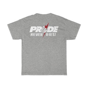 Pride Never Dies Graphic Pride FC Front & Back MMA Unisex T-Shirt Sport Grey