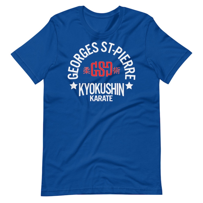 Georges St-Pierre GSP Montreal Kyokushin Karate Unisex T-Shirt True Royal