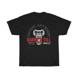 Darren The Gorilla Till Anyone Anywhere Fighter Wear Unisex T-Shirt Black