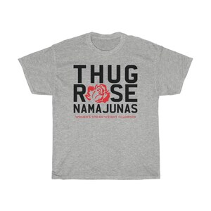 Thug Rose Namajunas WMMA Graphic Fighter Wear Unisex T-Shirt Ash