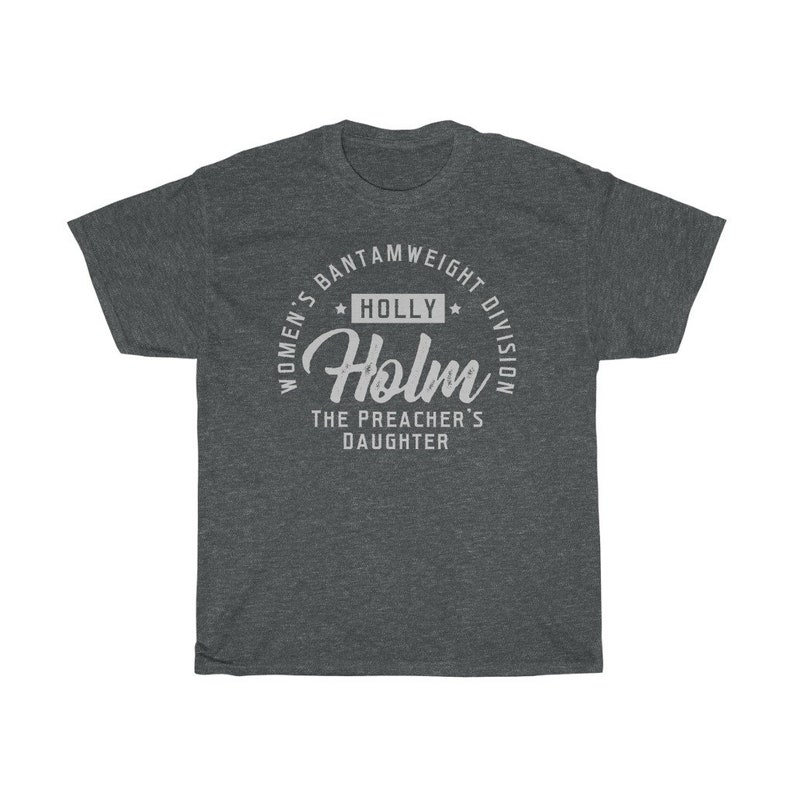 Holly Holm La fille du prédicateur Classic WMMA Fighter porte un t-shirt unisexe Dark Heather