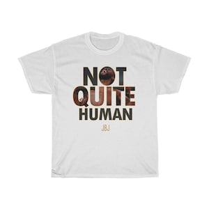 Not Quite Human Jon Jones Graphic Unisex T-Shirt White