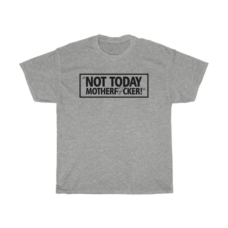 Not Today Donald Cerrone Classic Fighter Wear Unisex T-Shirt Sport Grey