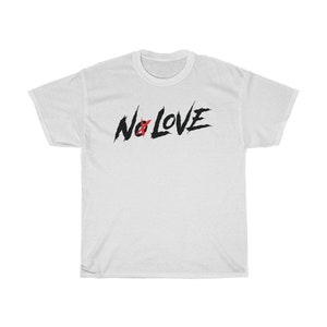 No Love Cody Garbrandt Graphic Fighter Wear Unisex T-Shirt White