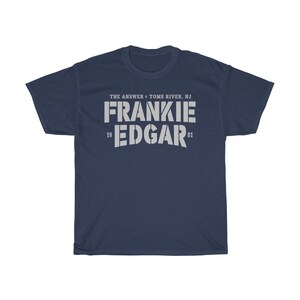 The Answer Frankie Edgar Graphic Fighter Wear Unisex T-Shirt Navy