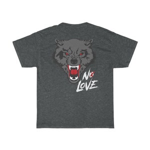 Mad Wolf No Love Cody Garbrandt Front & Back Unisex T-Shirt image 7