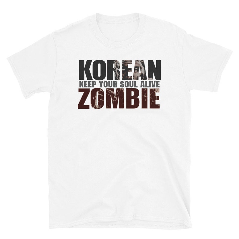 Korean Zombie Keep Your Soul Alive Graphic Unisex T-Shirt image 3