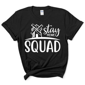 Stay Home Squad Shirt