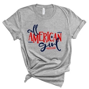 All American Girl Shirt: July 4th USA Patriotic Tee