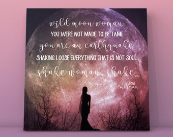 Wild Moon Woman Canvas Print | Wall Art, Moon Art, Home Decor, Office Decor, Recovery Gift, Affirmation, Inspirational Quote