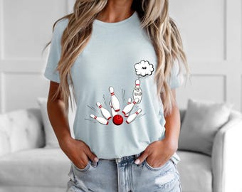 Funny women's T-shirt with bowling motif, group T-shirt, gift for bowling fans, birthday, Christmas, funny top for women