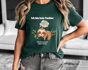 Funny sloth T-shirt for women, women's shirt with saying, gift idea for women, birthday, Christmas, funny short sleeve shirt