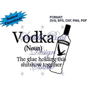 VODKA Shit Show Decal T-shirt, felpa con cappuccio, maglione, abbigliamento in formato svg, png, dxf, eps. pdf Cricut, download immediato