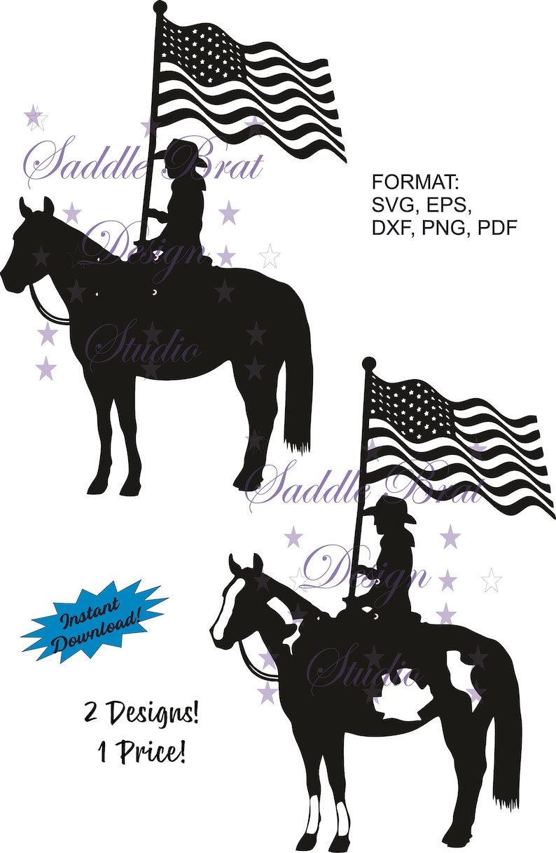 May include: Two digital cut files of a silhouette of a person riding a horse holding an American flag. The text "Instant Download!" is in a blue starburst. The text "2 Designs! 1 Price!" is below the images. The text "FORMAT: SVG, EPS, DXF, PNG, PDF" is on the right side of the image.