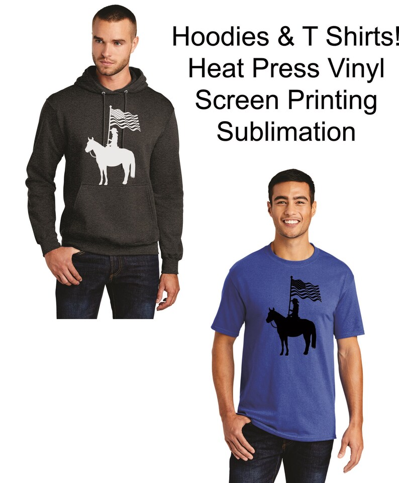 May include: Two men are wearing a dark gray hoodie and a royal blue t-shirt. Both shirts feature a black silhouette of a person riding a horse holding a flag. The text "Hoodies & T Shirts! Heat Press Vinyl Screen Printing Sublimation" is displayed above the men.