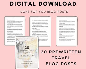 20 Prewritten Travel Blog Posts: Editable Content (PDF Download)