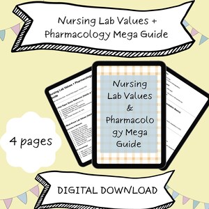 May include: A digital download titled "Nursing Lab Values + Pharmacology Mega Guide." The image shows a tablet displaying the guide, with additional pages visible. The text includes "4 pages" and "DIGITAL DOWNLOAD."
