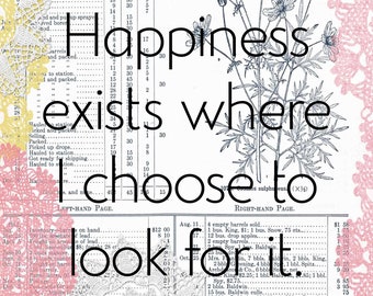 Può includere: Un'immagine vintage in bianco e nero con un motivo floreale e il testo "Happiness exists where I choose to look for it." L'immagine è sovrapposta con un motivo di pizzo rosa e giallo.