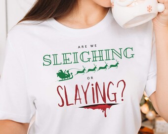 Sleighing or Slaying relaxed fit tee shirt bella + canvas 3001, gift for Halloween and Christmas lovers, Holiday season funny t-shirt