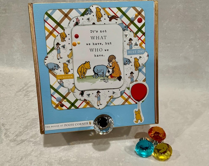 Winnie the Pooh Decorated Cigar Box – Friendship & Adventure Keepsake Box | Custom Quote Option | Echo Park Paper | 8x7x2.5” | Sample Box
