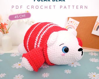 Chubby Polar Bear Amigurumi Pattern PDF – Big 45 cm Crochet Plush, Cozy Winter Animal Toy
