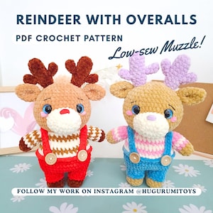 May include: Two crocheted reindeer toys, one in red overalls, the other in blue. Both have brown antlers, blue eyes, and white muzzles. The text "REINDEER WITH OVERALLS PDF CROCHET PATTERN" is at the top. The text "Low-sew Muzzle!" is in the middle. The text "FOLLOW MY WORK ON INSTAGRAM @HUGURUMITOYS" is at the bottom.