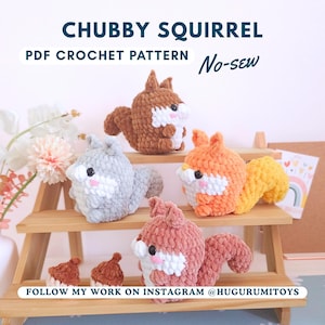 May include: A display of handmade crochet squirrels in various colors: brown, gray, orange, and pink. The text "CHUBBY SQUIRREL PDF CROCHET PATTERN No-sew" is at the top. The bottom of the image reads "FOLLOW MY WORK ON INSTAGRAM @HUGURUMITOYS".