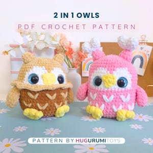 May include: Two crocheted owl toys. One is tan and brown, the other is pink and white. Both have large blue eyes and yellow beaks. The text "2 IN 1 OWLS PDF CROCHET PATTERN" is at the top. The bottom text reads "PATTERN BY HUGURUMITOYS".