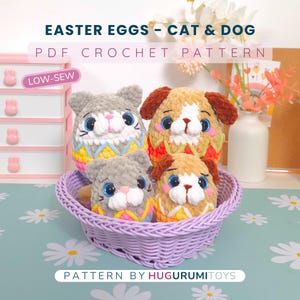 Cat & Dog Easter Eggs PDF Crochet Amigurumi Pattern - 4 in 1 - 2 no-sew 2 low-sew