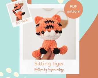 No-sew crochet pattern - Sitting tiger - Amigurumi animals - Hugurumitoys