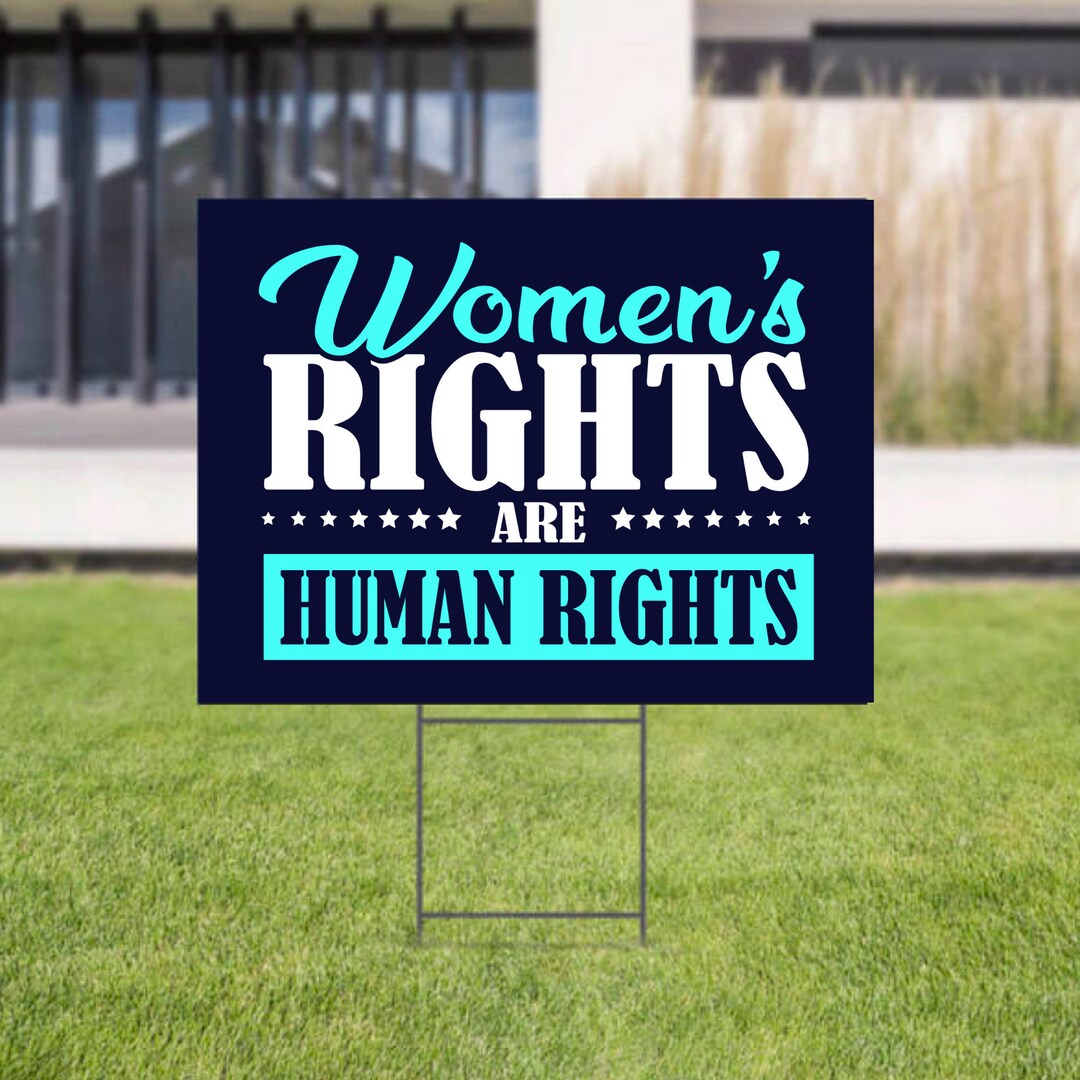 Women's Rights Are Human Rights Yard Sign | 24