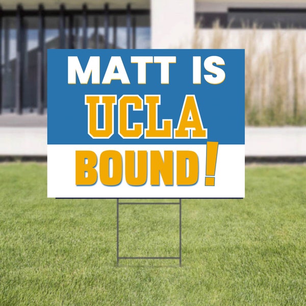 UCLA Bound Sign University of California Los Angeles UCLA Bruins Sign Senior Graduation College Bound Graduation Yard Sign - 24 in x 18 in