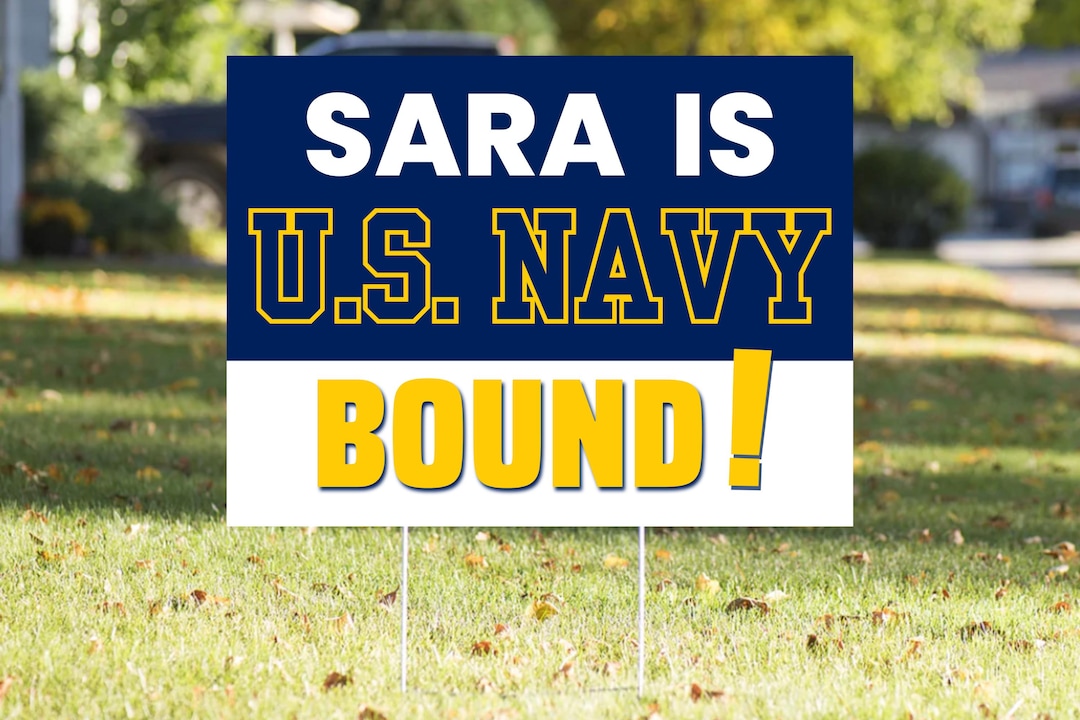 Navy Grad Sign U.S. Navy Bound Yard Sign – Graduation Celebration, Outdoor Weather ...