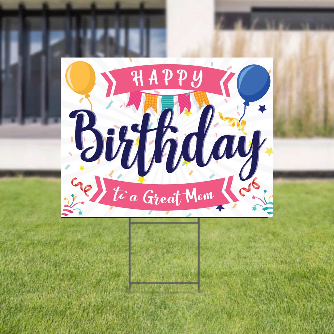 Happy Birthday Mom Yard Sign Great Mom Lives Here Birthday Etsy