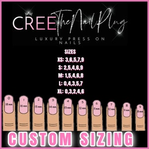 May include: A chart showing different nail sizes for press-on nails. The chart shows the size numbers and the corresponding nail width in millimeters. The chart is labeled "CREE The Nail Plug" and "Custom Sizing".