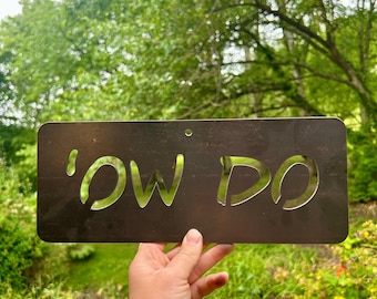 Letrero de pared con frase de Yorkshire: 'Ow Do, Reet-O, Now Then, Sithee' (placa metálica)