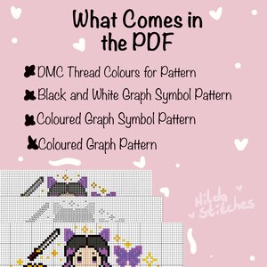 May include: A pink background with the text "What Comes in the PDF" and a list of included items: DMC thread colors, black and white graph symbol pattern, colored graph symbol pattern, and colored graph pattern. The image also shows a cross-stitch pattern.