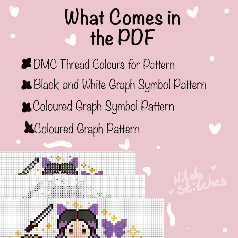 May include: A pink background with the text "What Comes in the PDF" and a list of included items: DMC thread colors, black and white graph symbol pattern, colored graph symbol pattern, and colored graph pattern. The image also shows a cross-stitch pattern.
