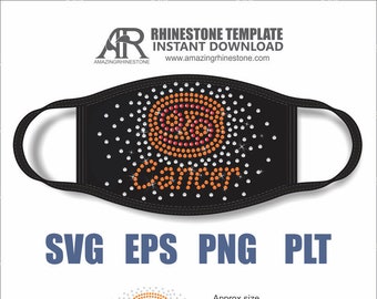 May include: Rhinestone template for a face mask with the word "Cancer" and a stylized cancer ribbon design. The template includes 120 clear, 178 hyacinth, and 40 red rhinestones, for a total of 338 rhinestones. The template is available in SVG, EPS, PNG, and PLT formats.