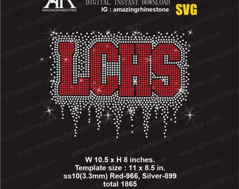 LCHS custom order  rhinestone template digital instant download, cut file svg. png.