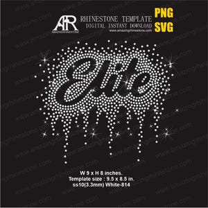 Könnte beinhalten: Ein digitales Strassstein-Vorlagendesign mit dem Wort "Elite" in einer stilisierten Schriftart, mit tropfenden Strassstein-Akzenten. Das Design ist weiß auf schwarzem Hintergrund, mit "PNG SVG" oben rechts. Die Vorlagengröße beträgt 24,1 x 21,6 cm.