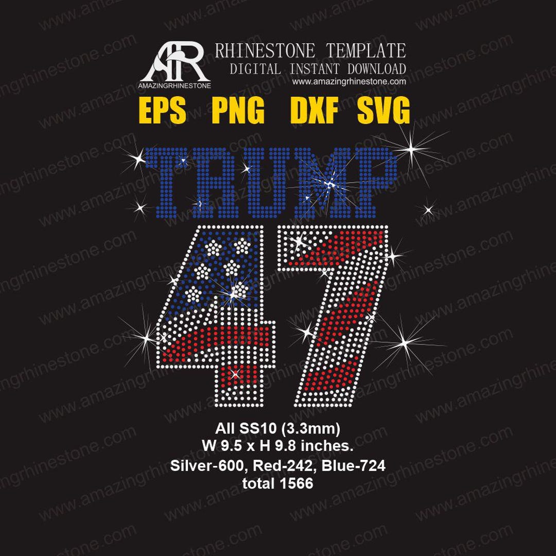 Trump 47 Svg Rhinestone Template Instant Download File. - Etsy
