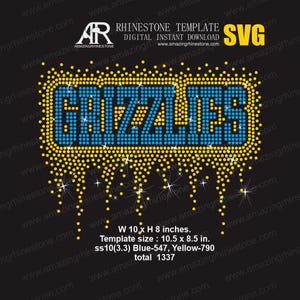 May include: A digital rhinestone template design with the word "GRIZZLIES" in blue, outlined in yellow, on a black background. The design includes sparkling accents and the text "SVG". The template size is 10.5 x 8.5 inches.