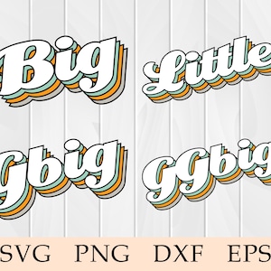 Big Little Sorority svg, Big Little GBig GGBig svg, Big Little Reveal Shirts svg, Sorority Sisters svg, Retro, Big Little Retro Font, Cricut