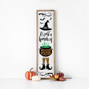 Halloween Porch Sign Svg, Its Just a Bunch of Hocus Pocus Sign Svg ...