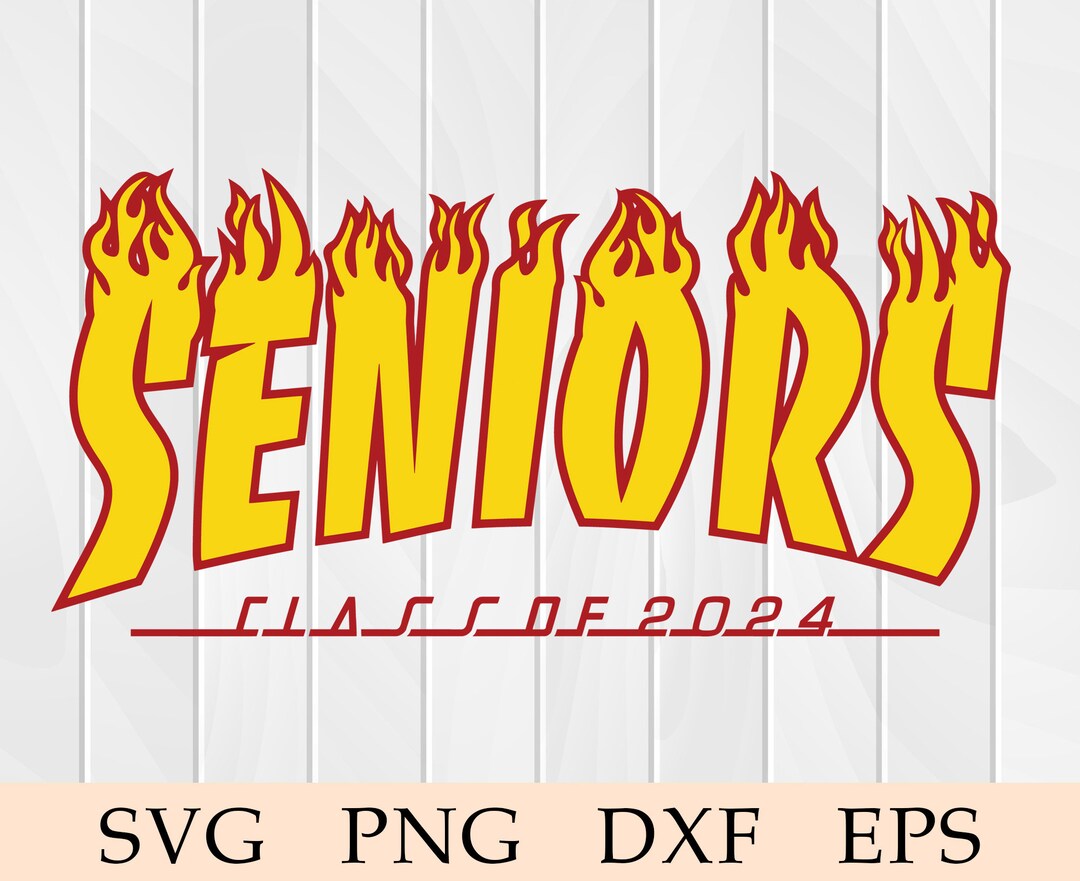 Senior 2024 Svg Senior Svg. Seniors Class of 2024 Svg Eps Etsy